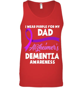 I Wear Purple For My Dad Alzheimer s Dementia Awareness T Shirt