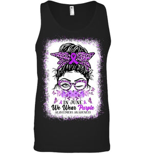 In June We Wear Purple Alzheimer Awareness Messy Bun Support T Shirt