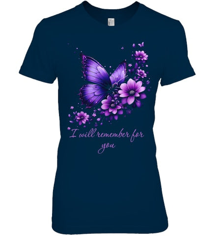 Image of Butterfly I Will Remember For You Alzheimer s Awareness T Shirt