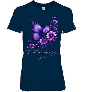 Butterfly I Will Remember For You Alzheimer s Awareness T Shirt