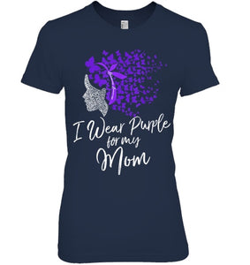 I Wear Purple For My Mom Shirt Alzheimer s Awareness Gift