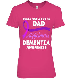 I Wear Purple For My Dad Alzheimer s Dementia Awareness T Shirt