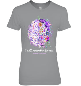 I Will Remember For You Brain Alzheimer s Awareness T Shirt