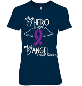 My Hero is now my Angel Alzheimers Awareness T Shirt T shirt T Shirt