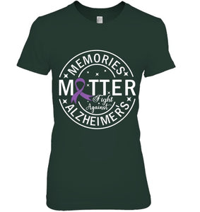 Memories Matter Fight Against Alzheimer s T Shirt