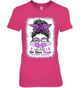 In June We Wear Purple Alzheimer Awareness Messy Bun Support T Shirt