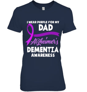 I Wear Purple For My Dad Alzheimer s Dementia Awareness T Shirt