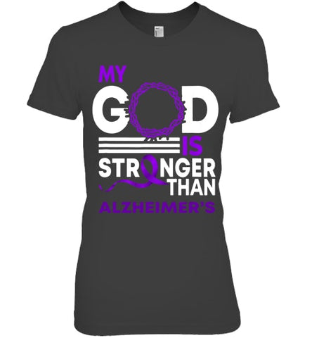 Image of My God Is Stronger Than Alzheimer s Awareness Ribbon T Shirt