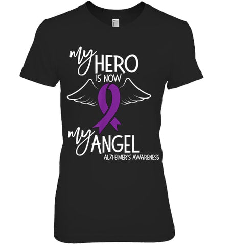 Image of My Hero is now my Angel Alzheimers Awareness T Shirt T shirt T Shirt