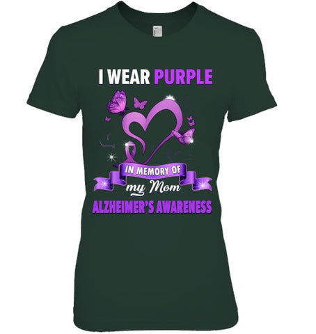 Image of Alzheimer s Awareness Gift I Wear Purple In Memory Of My Mom T Shirt