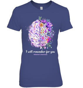 I Will Remember For You Brain Alzheimer s Awareness T Shirt