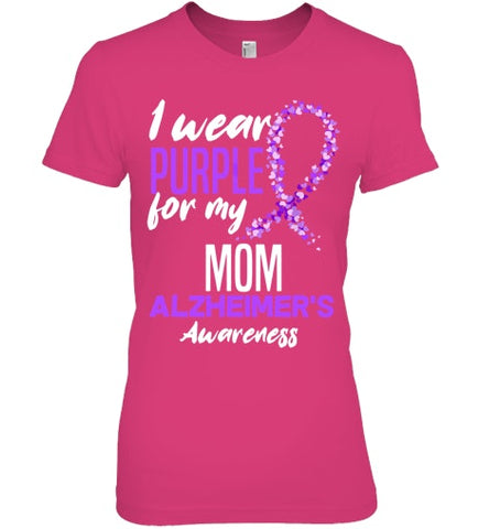 Image of I Wear Purple For My Mom Dementia Alzheimer s Awareness T Shirt