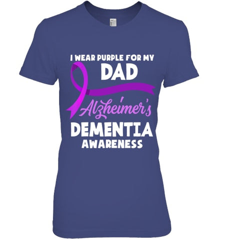 Image of I Wear Purple For My Dad Alzheimer s Dementia Awareness T Shirt