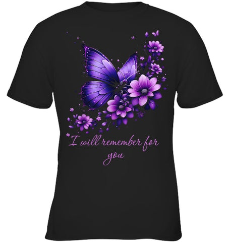 Image of Butterfly I Will Remember For You Alzheimer s Awareness T Shirt