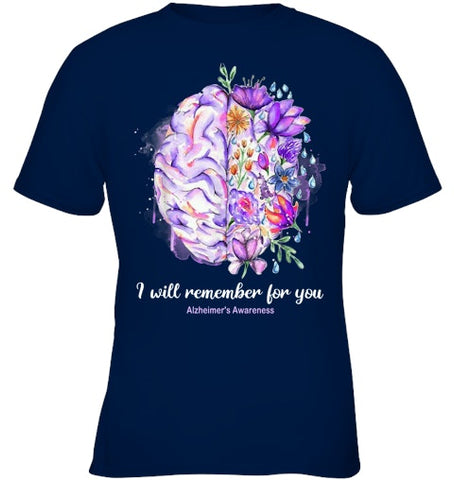 Image of I Will Remember For You Brain Alzheimer s Awareness T Shirt