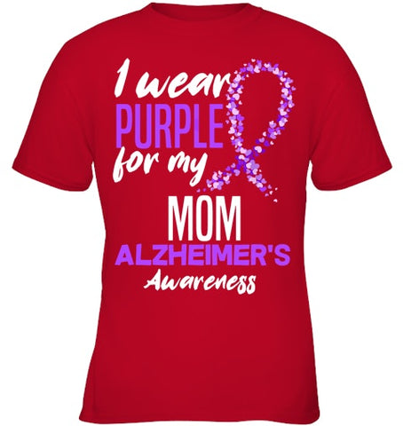 Image of I Wear Purple For My Mom Dementia Alzheimer s Awareness T Shirt