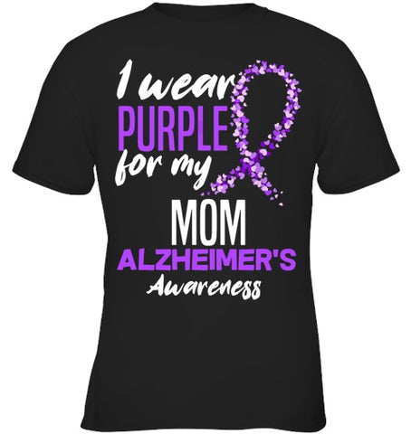 Image of I Wear Purple For My Mom Dementia Alzheimer s Awareness T Shirt