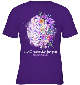 I Will Remember For You Brain Alzheimer s Awareness T Shirt