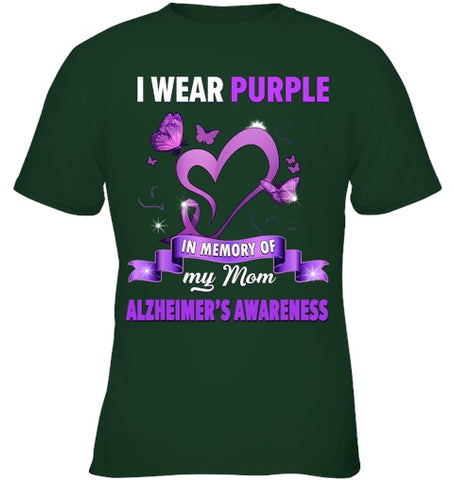 Image of Alzheimer s Awareness Gift I Wear Purple In Memory Of My Mom T Shirt