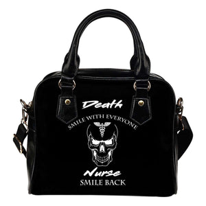 Death Smiles At Everyone, Nurses Smile Back Shoulder Bag -  Shoulder Bag - EZ9 STORE