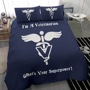 I'm A Veterinarian, What's Your Superpower? - Bedding Set - EZ9 STORE