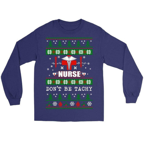 Image of Nurse - Don't be Tachy -  Shirts - EZ9 STORE