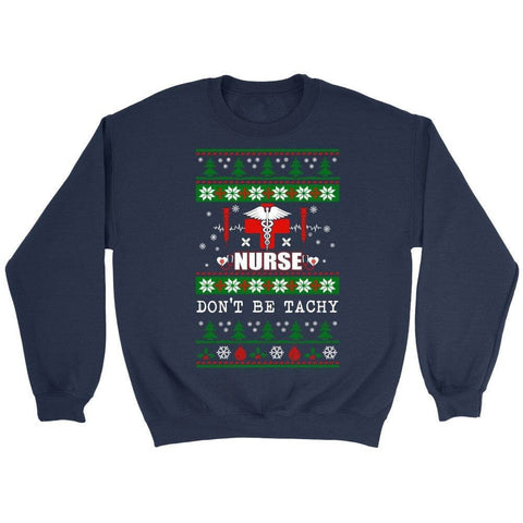 Image of Nurse - Don't be Tachy -  Shirts - EZ9 STORE