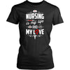 Nursing Is My Life And My Love -  Shirts - EZ9 STORE