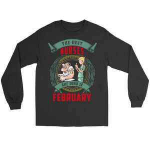 The Best Nurses Are Born In February -  Shirts - EZ9 STORE