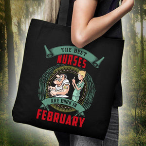 The Best Nurses Are Born In February Tote Bag -  Tote Bag - EZ9 STORE