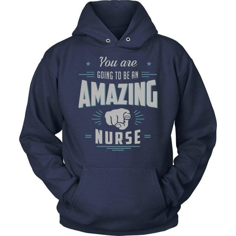 Image of You're Going To Be An Amazing Nurse -  Shirts - EZ9 STORE